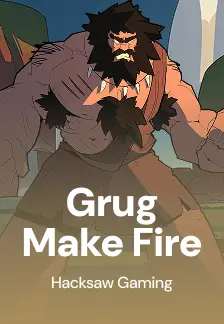 Grug Make Fire